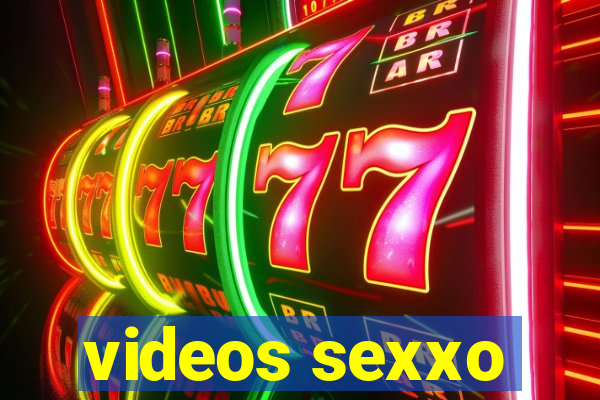 videos sexxo